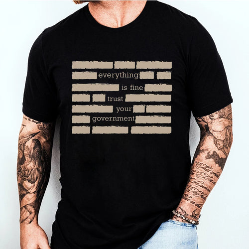 T Shirt for Men Summer Fashion Everything Is Fine Trust Your Government Meme Tees 2026 Short Sleeve Men T-shirt Adult Humor Tops